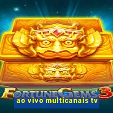 ao vivo multicanais tv